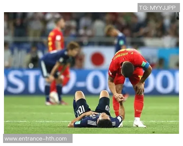 日本与比利时精彩对决录像回放全程分析与精彩瞬间集锦